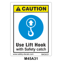 Safety Decals CAUTION. Use Lift Hook with Safety catch.