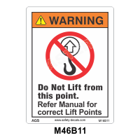 Safety Decals WARNING.  Do Not Lift from this point. Refer Manual for correct Lift Points