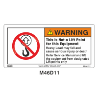 Safety Decals WARNING.  This is Not a Lift Point for this Equipment. Heavy Load may fall and cause serious injury or death. Refer Service Manual and lift the equipment from designated Lift points only 