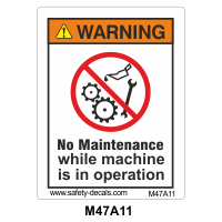 Safety Decals WARNING. No Maintenance while  machine is in operation.                  