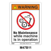 Safety Decals WARNING. No Maintenance while machine is in operation.                