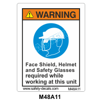 Safety Decals WARNING. Face Shield, Helmet and Safety Glasses required while working at this unit.