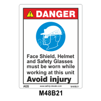 Safety Decals DANGER. Face Shield, Helmet and Safety Glasses must be worn while working at this unit. Avoid injury