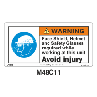 Safety Decals WARNING. Face Shield, Helmet and Safety Glasses required while working at this unit. Avoid injury.