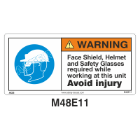 Safety Decals WARNING. Face Shield, Helmet and Safety Glasses required while working at this unit. Avoid injury. 