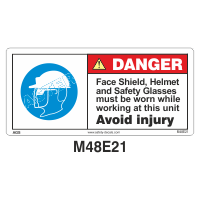 Safety Decals DANGER. Face Shield, Helmet and Safety Glasses must be worn while working at this unit. Avoid injury