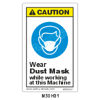 Safety Decals CAUTION. Wear Dust Mask while working at this Machine.