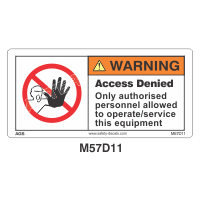 Safety Decals WARNING. Access Denied. Only authorised personnel allowed to operate/service this equipment