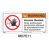 Safety Decals WARNING. Access Denied. Only authorised personnel allowed to operate/service this equipment