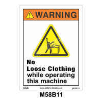 Safety Decals WARNING. No Loose Clothing while operating this machine