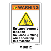 Safety Decals WARNING. Entanglement Hazard. No Loose Clothing while operating this machine