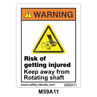 Safety Decals WARNING.  Risk of getting injured. Keep away from Rotating shaft.