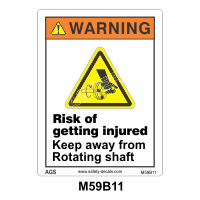 Safety Decals WARNING.  Risk of getting injured. Keep away from Rotating shaft.