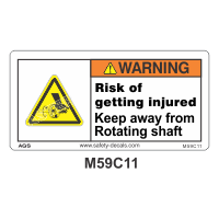 Safety Decals WARNING. Risk of getting injured. Keep away from Rotating shaft.