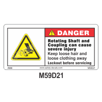 Safety Decals DANGER.  Rotating Shaft and Coupling can cause severe injury. Keep loose hair and loose clothing away. Lockout before servicing 