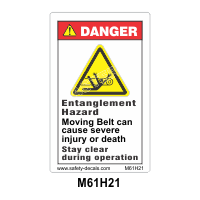 Safety Decals Entanglement Hazard. Moving Belt can cause severe injury or death. Stay clear during operation