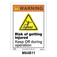 Safety Decals WARNING - Risk of getting injured. Keep Off during operation. 