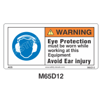 Safety Decals WARNING  Ear Protection must be worn while working at this Equipment. Avoid Ear injury.