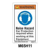 Safety Decals WARNING   Noise Hazard. Ear Protection must be worn while working at this Equipment 
