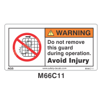 Safety Decals WARNING. Do not remove this guard during operation. Avoid Injury  