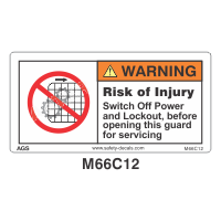 Safety Decals WARNING. Risk of Injury. Switch Off Power and Lockout, before opening this guard for servicing.
