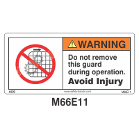 Safety Decals WARNING. Do not remove this guard during operation. Avoid Injury  