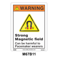 Safety Decals DANGER   Strong Magnetic field can be harmful to Pacemaker wearers.  