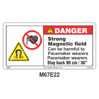 Safety Decals DANGER   Strong Magnetic field can be harmful to Pacemaker wearers. Pacemaker wearers stay back 90Cm / 36