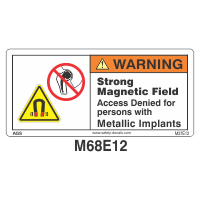 Safety Decals WARNING. Strong Magnetic Field. Access Denied for persons with Metallic Implants