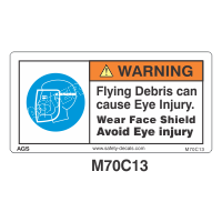 Safety Decals WARNING. Flying debris can cause eye injury. Wear Face Shield. Avoid Eye injury.