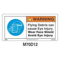 Safety Decals WARNING. Flying debris can cause eye injury. Wear Face Shield. Avoid Eye injury.