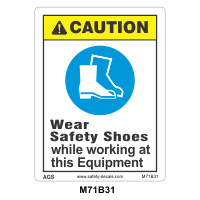 Safety Decals CAUTION    Wear Safety Shoes while working at this equipment. 