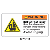 Safety Decals WARNING. Risk of Foot injury. Steel Toe shoes must be worn while working at this equipment. Avoid injury.