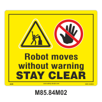 Safety Decals Robot moves without warning. Stay clear