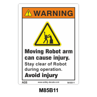 Safety Decals WARNING.  Moving Robot arm can cause injury. Stay clear of Robot during operation. Avoid injury